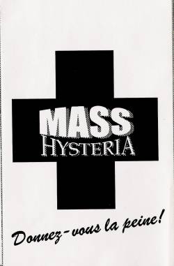 Mass Hysteria : Donnez-Vous la Peine!